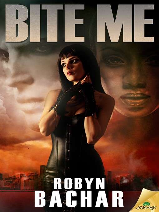 Title details for Bite Me by Robyn Bachar - Available